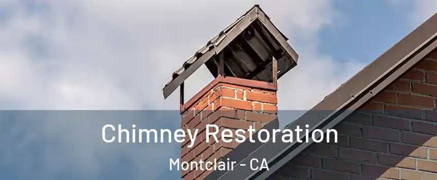  Chimney Restoration Montclair - CA