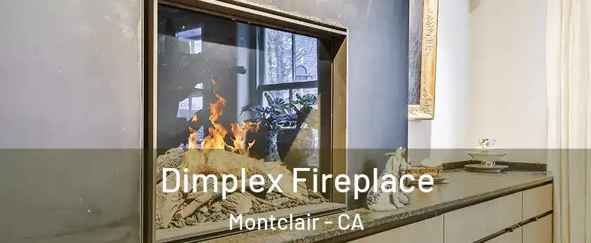  Dimplex Fireplace Montclair - CA