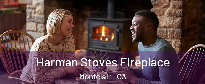  Harman Stoves Fireplace Montclair - CA