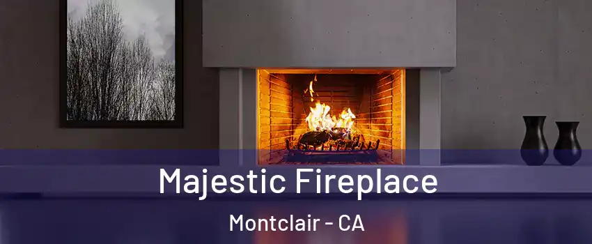  Majestic Fireplace Montclair - CA